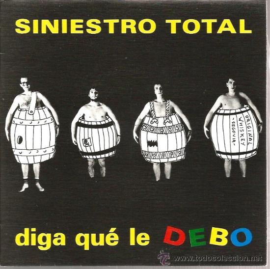 Discos de vinilo: SINGLE SINIESTRO TOTAL : : DIGA QUE LE DEBO - Foto 1