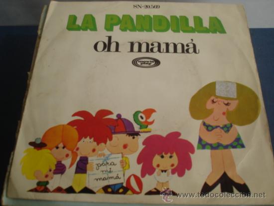 Discos de vinilo: LA PANDILLA   OH MAMA - Foto 1