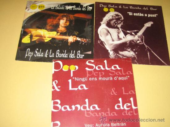 Discos de vinilo: PEP SALA Y LA BANDA DEL BAR - LOTE DE 3 SINGLES - Foto 1