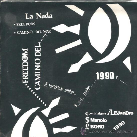 Discos de vinilo: SINGLE LA NADA : 1990 + FREEDOM - Foto 2