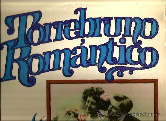 Discos de vinilo: LP TORREBRUNO : TORREBRUNO ROMANTICO - Foto 1