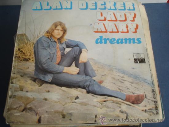 Discos de vinilo: ALAN DECKER   LADY MARY / DREAMS - Foto 1