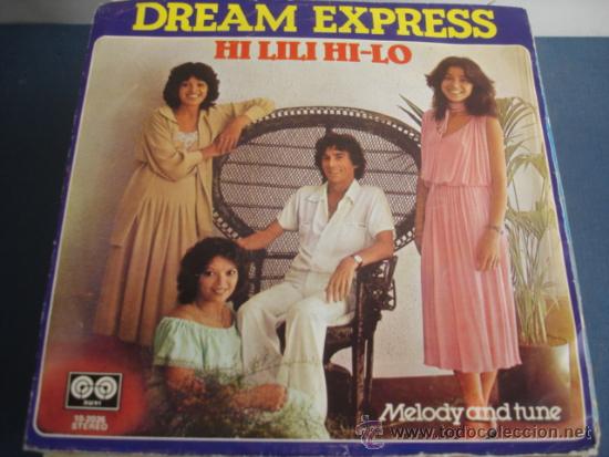 Discos de vinilo: DREAM EXPRESS   HI LILI HI-LO - Foto 2
