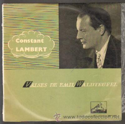 Vinyl records: CONSTANT LAMBERT. VALSES DE EMIL WALDTEUFEL (10 PULGADAS) LP-DIEZP-075