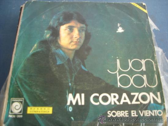 Discos de vinilo: JUAN BAU   MI CORAZON - Foto 1