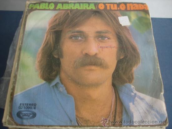 Discos de vinilo: PABLO ABRAIRA   O TU, O NADA - Foto 1