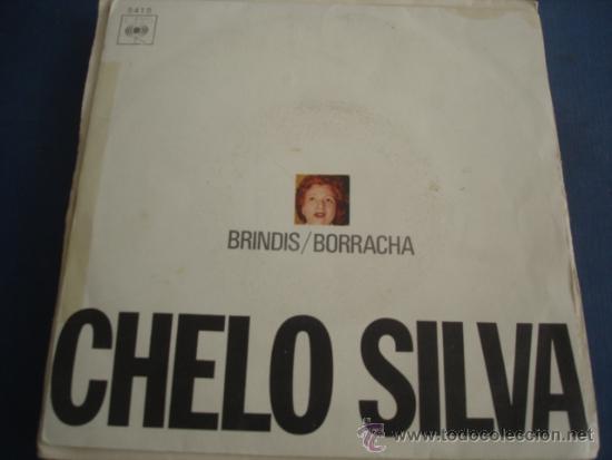 Discos de vinilo: CHELO SILVA   BRINDIS / BORRACHA - Foto 1