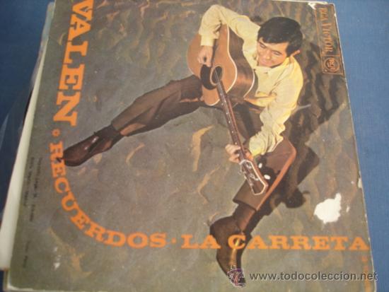 Discos de vinilo: VALEN   RECUERDOS / LA CARRETA - Foto 1