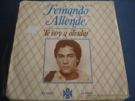 Discos de vinilo: FERNANDO ALLENDE   TE VOY A OLVIDAR - Foto 1