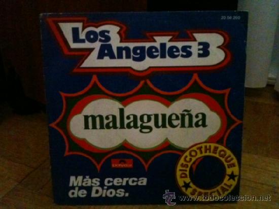Vinyl-Schallplatten: Los &Aacute;ngeles 3 - single - Malague&ntilde;a/M&aacute;s cerca de Dios (Polydor 1973)