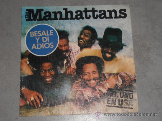 Discos de vinilo: MANHATTANS - BESALE Y DI ADIOS - SINGLE - Foto 1