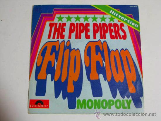 Discos de vinilo: Single THE PIPE PIPERS, Filp Flap - Foto 1