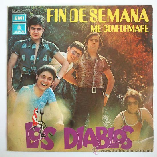 Discos de vinilo: LOS DIABLOS - FIN DE SEMANA / ME CONFORMAR&Eacute; - ODEON - 1971 - Foto 1