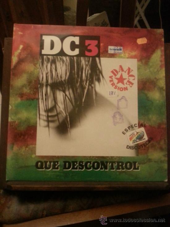 DISCO VINILO DANCE - DC 3 - QUE DESCONTROL - MAXI SINGLE - AÑOS 90 (Música - Discos de Vinilo - EPs - Techno, Trance y House)