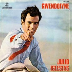Discos de vinilo: JULIO IGLESIAS ··· GWENDOLYNE / BLA, BLA, BLA - (SINGLE 45 RPM) EUROVISION 1970. Lote 37748218