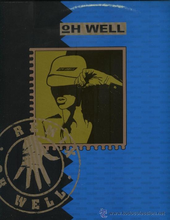 Discos de vinilo: Oh Well - Remix - Maxi Single del sello Hispavox de 1989 - Foto 1