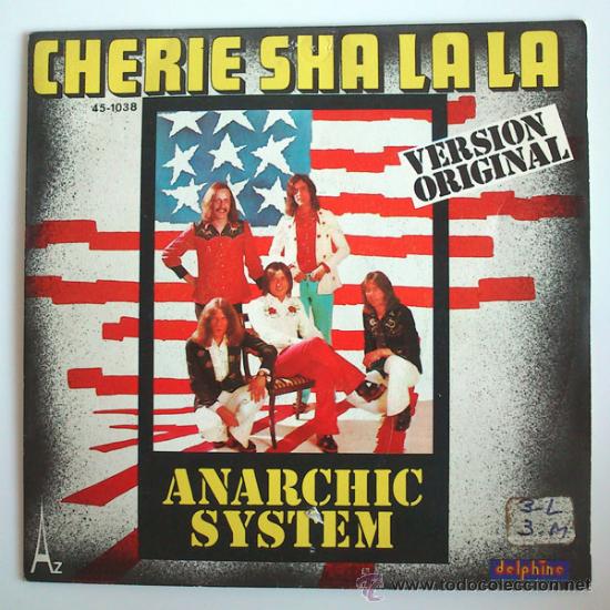Discos de vinilo: ANARCHIC SYSTEM - CHERIE SHA LA LA / BARBARA - HISPAVOX - 1974 - Foto 1