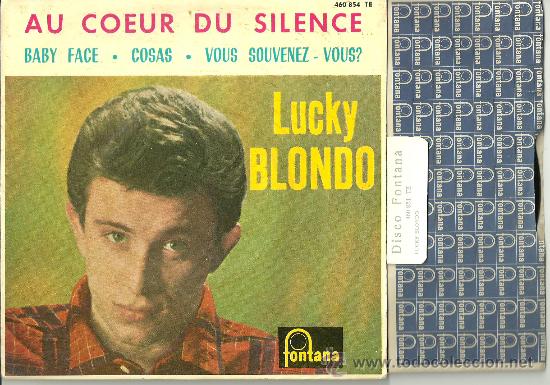 Discos de vinilo: LUCKY BLONDO Au Coeur Du Silence + 3 EP FONTANA SPAIN 1963 @ UN EP COMO NUEVO
