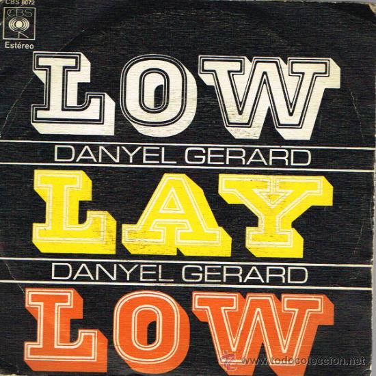 Discos de vinilo: Danyel Gerard - Low Lay Low / Amemos - Single 1972 - Foto 1