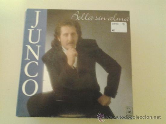 Discos de vinilo: JUNCO - BELLA SIN ALMA - Foto 1