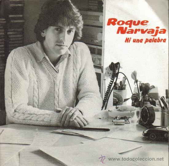 Disques de vinyle: ROQUE NARVAJA-NI UNA PALABRA + EL TIEMPO ES SECO EN LA CIUDAD SINGLE VINILO 1982 PROMOCIONAL SPAIN