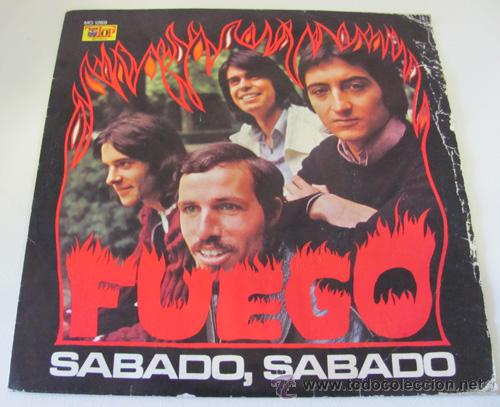 Discos de vinilo: FUEGO - SABADO,SABADO - SINGLE TOP 1972 - Foto 1
