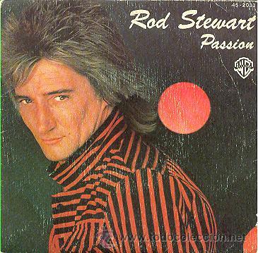 Discos de vinilo: ROD STEWART - PASSION - SINGLE DE VINILO - Foto 1