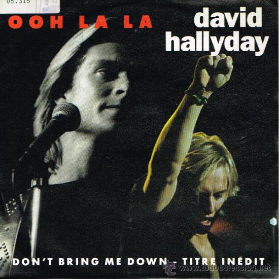 Discos de vinilo: David Hallyday - Ooh la la / Dont Bring Me Down - Single 1991 - Foto 1