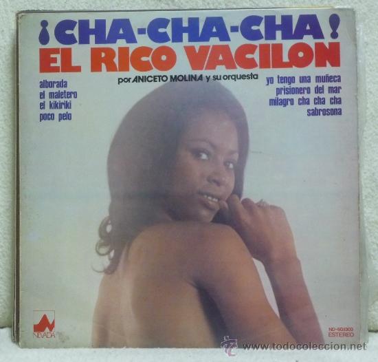Vinyl records: Aniceto Molina Y Su Orquesta - &iexcl;Cha-Cha-Cha! El Rico Vacil&oacute;n - LP Nevada - Espa&ntilde;a 1978 - LC23-*2