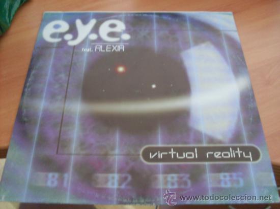 Discos de vinilo: EYE E.Y.E. FEAT ALEXIA (VIRTUAL REALITY) 12 INCH (B-38) - Foto 1