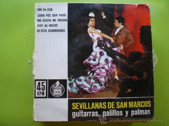 Vinyl records: SEVILLANAS DE SAN MARCOS / CADA VEZ QUE PASO / ME GUSTA MI TRIANA / VOY AL ROCIO (EP 62)