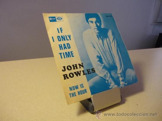 Discos de vinilo: JOHN ROWLES  IF I ONLY HAD TIME SINGLE - Foto 1