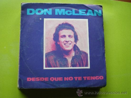 Disques de vinyle: SINGLE DE DON MCLEAN ... DESDE QUE NO TE TENGO + IT'S A BEAUTIFUL LIFE *** EMI - 1978 PEPETO