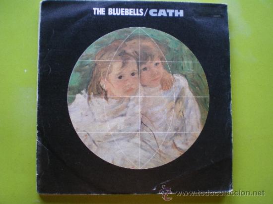Discos de vinilo: THE BLUEBELLS - CATH / WILL SHE ALWAYS BE WAITING - SINGLE - Foto 1
