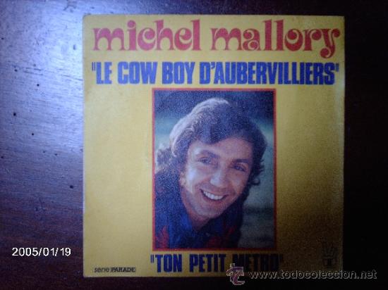 Discos de vinilo: michel mallory  - le cow boy d&acute;aubervilliers  + ton petit metro