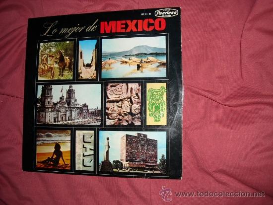 Vinyl records: LO MEJOR DE MEXICO LP 1965 SPA VARIOS BELTRAN-GONZALEZ-INFANTE-LOS PASTORES-ZAIZAR-MENDOZA