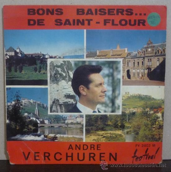 Discos de vinilo: ANDRE VERCHUREN - BONS BAISERS DE SAINT FLOUR + 3 - EP FESTIVAL ED. FRANCESA - SI