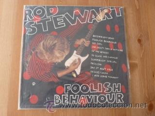 Discos de vinilo: Foolish Behaviour. Rod Stewart, 1980 - Foto 1
