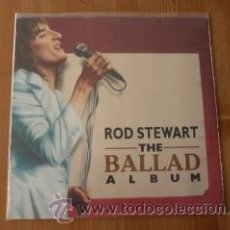Discos de vinilo: THE BALLAD ALBUM. ROD STEWART. 1989