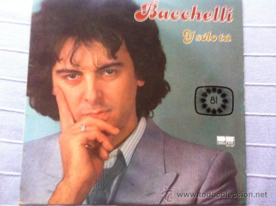 Discos de vinilo: LP BACCHELLI-Y SOLO TU - Foto 1