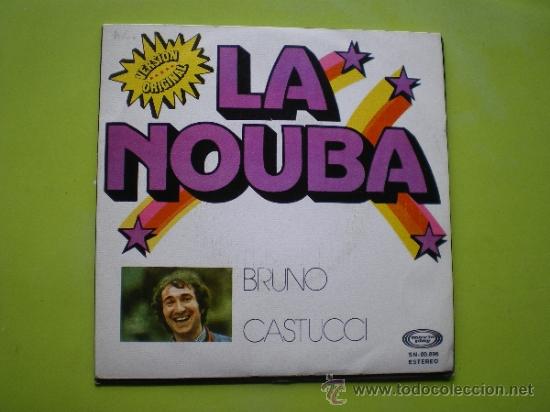 Discos de vinilo: BRUNO CASTUCCI / LA NOUBA (PARTE I Y II) SINGLE 1974 - Foto 1