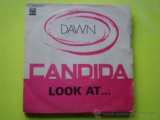 Discos de vinilo: DAWN. CANDIDA / LOOK AT. SINGLE 1970 EMI - Foto 1