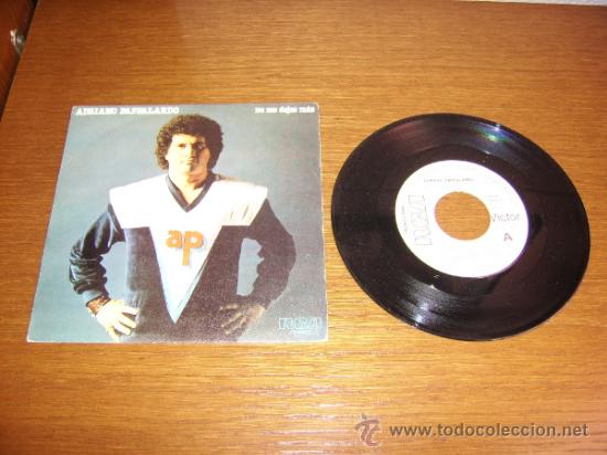 Disques de vinyle: SINGLE - ADRIANO PAPPALARDO - NO ME DEJES MAS (PROMOTIONAL) - EDITION SPANISH