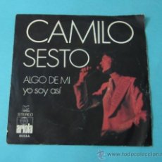 Discos de vinilo: CAMILO SESTO. ALGO DE MI. YO SOY ASÍ. ARIOLA. Lote 38362151