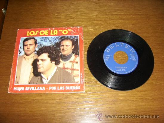 Disques de vinyle: SINGLE - LOS DE LA O - MUJER SEVILLANA - SPANISH