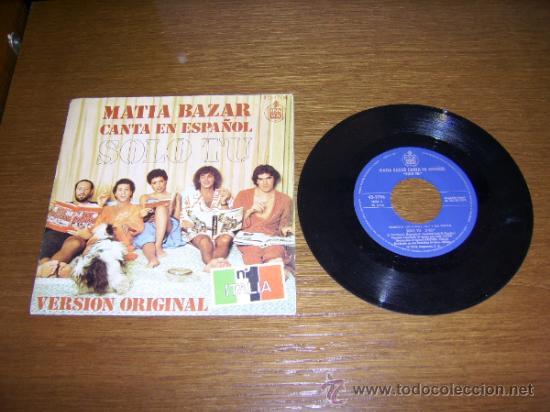 Discos de vinilo: SINGLE - MATIA BAZAR - SOLO TU - SPANISH - Foto 1