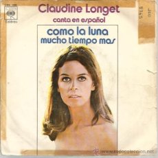 Discos de vinilo: SINGLE CLAUDINE LONGET CANTA EN ESPAÑOL : COMO LA LUNA 
