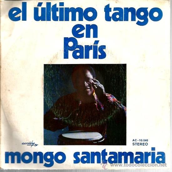 Discos de vinilo: SINGLE BSO EL ULTIMO TANGO EN PARIS ( POR MONGO SANTAMARIA ) - Foto 1