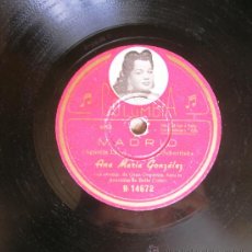 Discos de vinilo: DISCO 78 RPM PIZARRA. ANA MARIA GONZALEZ- MADRID (SCHOTISH) Y REVANCHA (BOLERO,LOS DOS AGUSTIN LARA). Lote 38417053