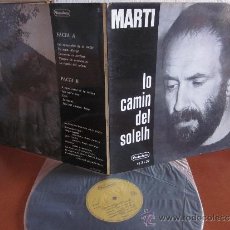 Discos de vinilo: MARTI LP LO CAMIN DEL SOLELH VENTADORN ORIGINAL FRANCIA . Lote 38419085